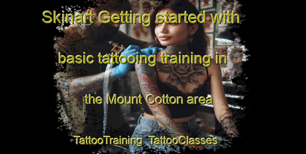 Skinart Getting started with basic tattooing training in the Mount Cotton area | TattooTraining | TattooClasses | SkinartTraining-Australia