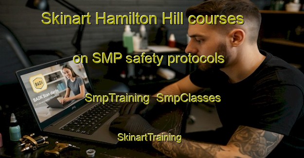 Skinart Hamilton Hill courses on SMP safety protocols | SmpTraining | SmpClasses | SkinartTraining-Australia