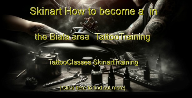 Skinart How to become a  in the Biala area | #TattooTraining #TattooClasses #SkinartTraining-Australia