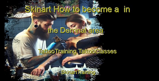 Skinart How to become a  in the Derrinal area | #TattooTraining #TattooClasses #SkinartTraining-Australia