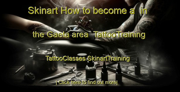 Skinart How to become a  in the Gaeta area | #TattooTraining #TattooClasses #SkinartTraining-Australia