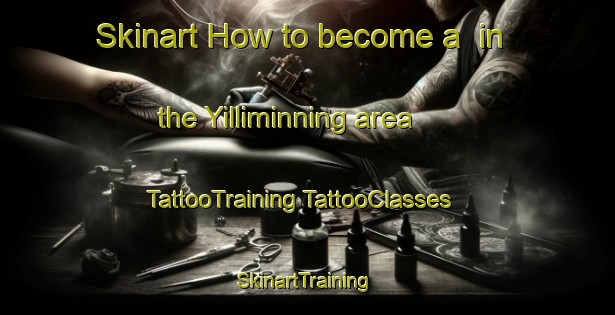 Skinart How to become a  in the Yilliminning area | #TattooTraining #TattooClasses #SkinartTraining-Australia