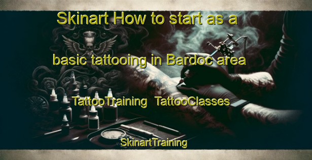 Skinart How to start as a basic tattooing in Bardoc area | TattooTraining | TattooClasses | SkinartTraining-Australia