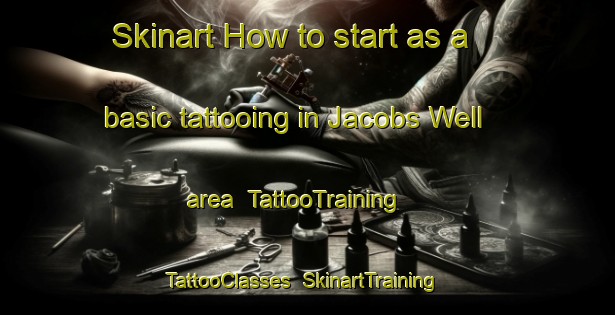 Skinart How to start as a basic tattooing in Jacobs Well area | TattooTraining | TattooClasses | SkinartTraining-Australia