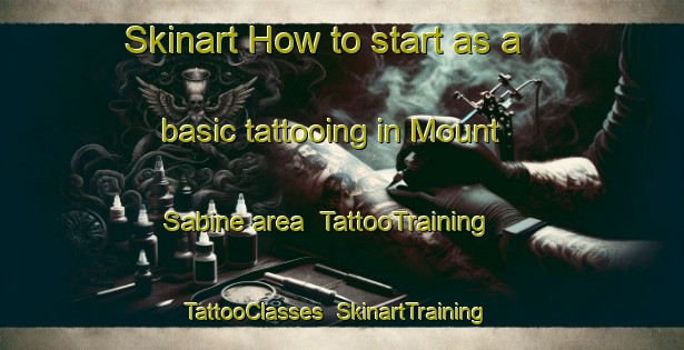 Skinart How to start as a basic tattooing in Mount Sabine area | TattooTraining | TattooClasses | SkinartTraining-Australia