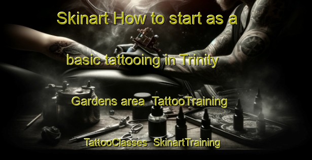 Skinart How to start as a basic tattooing in Trinity Gardens area | TattooTraining | TattooClasses | SkinartTraining-Australia