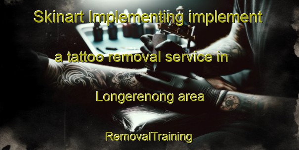 Skinart Implementing implement a tattoo removal service in Longerenong area | RemovalTraining | RemovalClasses | SkinartTraining-Australia