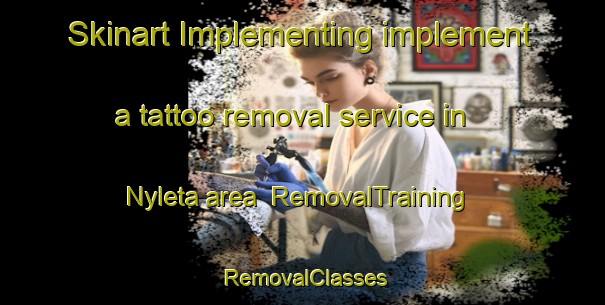 Skinart Implementing implement a tattoo removal service in Nyleta area | RemovalTraining | RemovalClasses | SkinartTraining-Australia