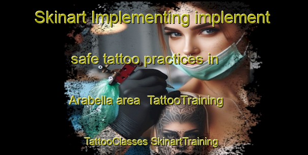 Skinart Implementing implement safe tattoo practices in Arabella area | #TattooTraining #TattooClasses #SkinartTraining-Australia