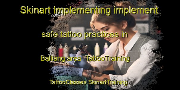 Skinart Implementing implement safe tattoo practices in Balliang area | #TattooTraining #TattooClasses #SkinartTraining-Australia