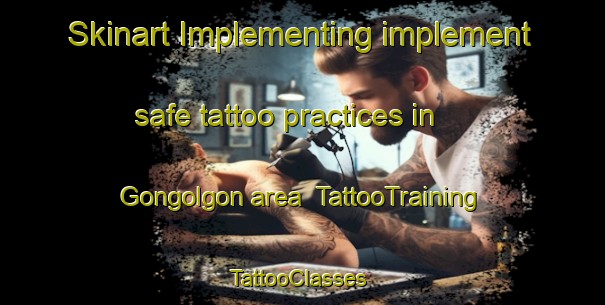 Skinart Implementing implement safe tattoo practices in Gongolgon area | TattooTraining | TattooClasses | SkinartTraining-Australia