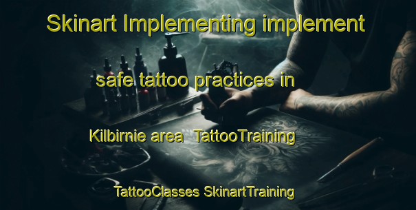 Skinart Implementing implement safe tattoo practices in Kilbirnie area | #TattooTraining #TattooClasses #SkinartTraining-Australia