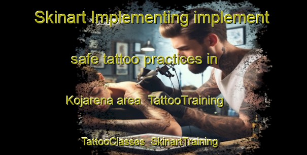 Skinart Implementing implement safe tattoo practices in Kojarena area | TattooTraining | TattooClasses | SkinartTraining-Australia