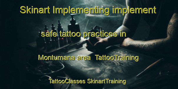 Skinart Implementing implement safe tattoo practices in Montumana area | #TattooTraining #TattooClasses #SkinartTraining-Australia