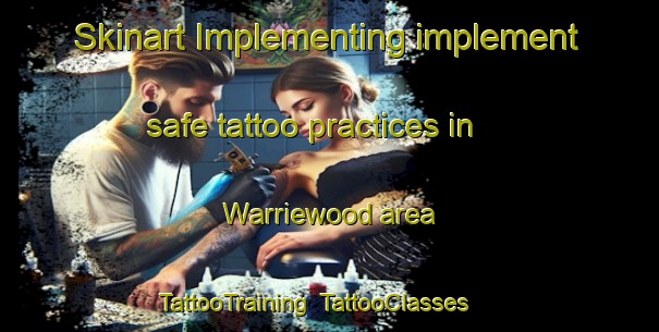 Skinart Implementing implement safe tattoo practices in Warriewood area | TattooTraining | TattooClasses | SkinartTraining-Australia