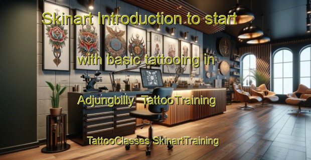 Skinart Introduction to start with basic tattooing in Adjungbilly | #TattooTraining #TattooClasses #SkinartTraining-Australia