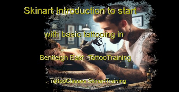 Skinart Introduction to start with basic tattooing in Bentleigh East | #TattooTraining #TattooClasses #SkinartTraining-Australia