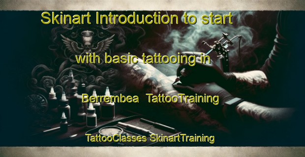 Skinart Introduction to start with basic tattooing in Berrembea | #TattooTraining #TattooClasses #SkinartTraining-Australia