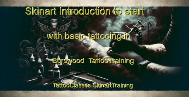 Skinart Introduction to start with basic tattooing in Burswood | #TattooTraining #TattooClasses #SkinartTraining-Australia