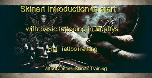 Skinart Introduction to start with basic tattooing in Busbys Flat | #TattooTraining #TattooClasses #SkinartTraining-Australia