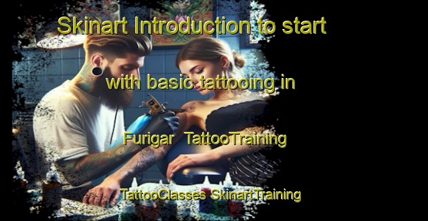 Skinart Introduction to start with basic tattooing in Furigar | #TattooTraining #TattooClasses #SkinartTraining-Australia