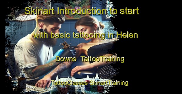 Skinart Introduction to start with basic tattooing in Helen Downs | #TattooTraining #TattooClasses #SkinartTraining-Australia