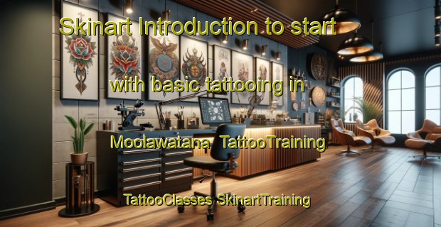 Skinart Introduction to start with basic tattooing in Moolawatana | #TattooTraining #TattooClasses #SkinartTraining-Australia