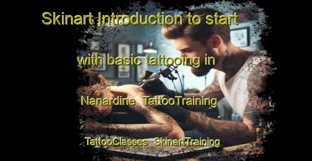 Skinart Introduction to start with basic tattooing in Nanardine | TattooTraining | TattooClasses | SkinartTraining-Australia