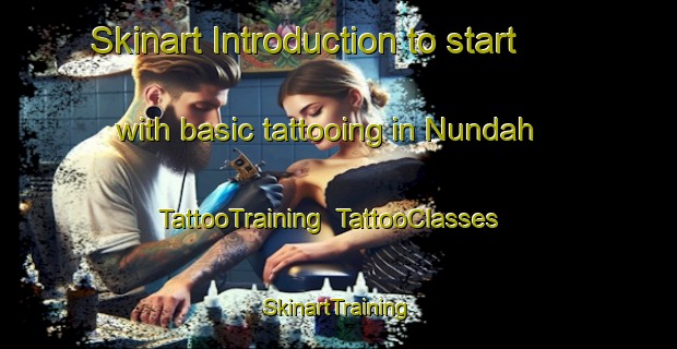 Skinart Introduction to start with basic tattooing in Nundah | TattooTraining | TattooClasses | SkinartTraining-Australia