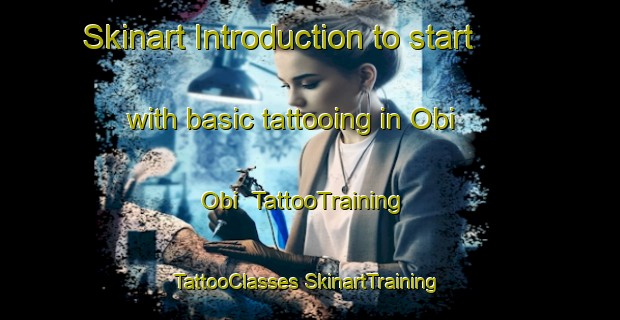 Skinart Introduction to start with basic tattooing in Obi Obi | #TattooTraining #TattooClasses #SkinartTraining-Australia