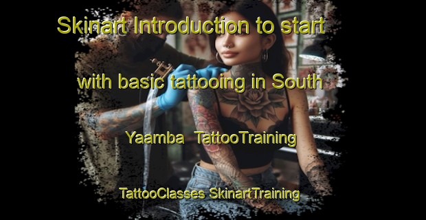 Skinart Introduction to start with basic tattooing in South Yaamba | #TattooTraining #TattooClasses #SkinartTraining-Australia