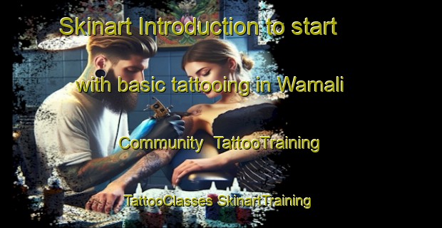 Skinart Introduction to start with basic tattooing in Wamali Community | #TattooTraining #TattooClasses #SkinartTraining-Australia