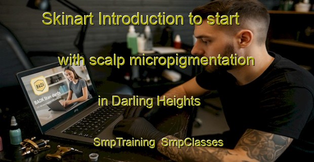 Skinart Introduction to start with scalp micropigmentation in Darling Heights | SmpTraining | SmpClasses | SkinartTraining-Australia