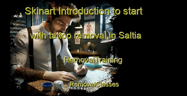 Skinart Introduction to start with tattoo removal in Saltia | RemovalTraining | RemovalClasses | SkinartTraining-Australia