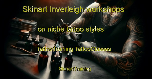 Skinart Inverleigh workshops on niche tattoo styles | #TattooTraining #TattooClasses #SkinartTraining-Australia