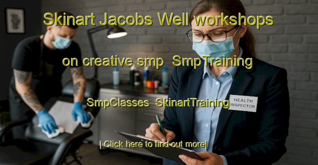 Skinart Jacobs Well workshops on creative smp | SmpTraining | SmpClasses | SkinartTraining-Australia