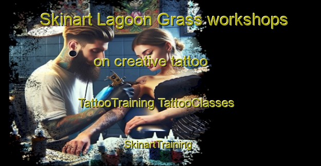 Skinart Lagoon Grass workshops on creative tattoo | #TattooTraining #TattooClasses #SkinartTraining-Australia