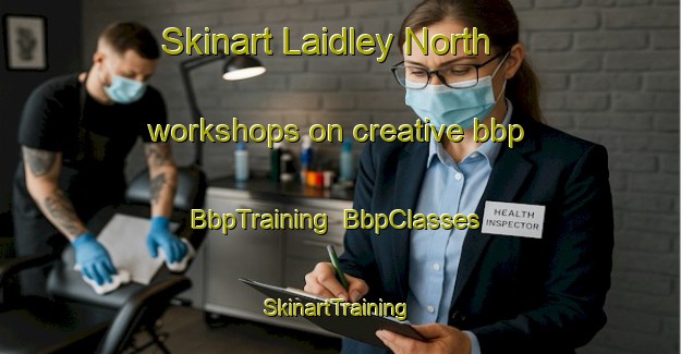 Skinart Laidley North workshops on creative bbp | BbpTraining | BbpClasses | SkinartTraining-Australia