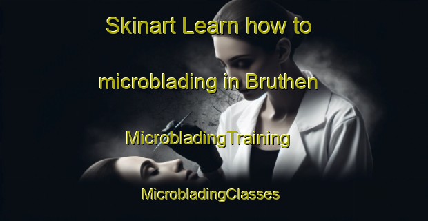 Skinart Learn how to microblading in Bruthen | MicrobladingTraining | MicrobladingClasses | SkinartTraining-Australia