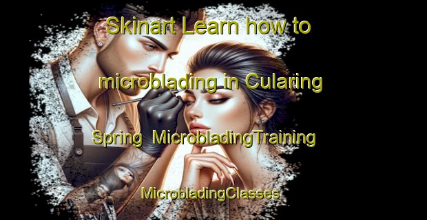 Skinart Learn how to microblading in Cularing Spring | MicrobladingTraining | MicrobladingClasses | SkinartTraining-Australia