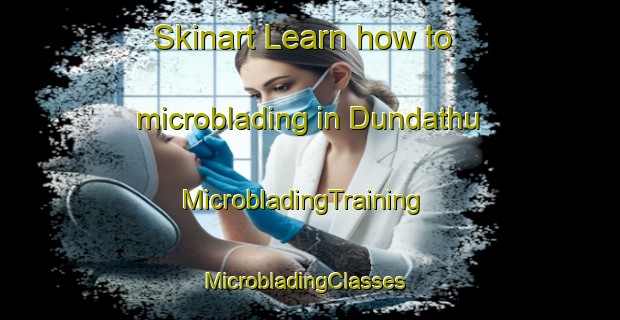 Skinart Learn how to microblading in Dundathu | MicrobladingTraining | MicrobladingClasses | SkinartTraining-Australia