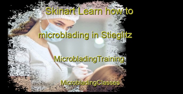 Skinart Learn how to microblading in Stieglitz | MicrobladingTraining | MicrobladingClasses | SkinartTraining-Australia