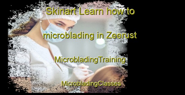 Skinart Learn how to microblading in Zeerust | MicrobladingTraining | MicrobladingClasses | SkinartTraining-Australia