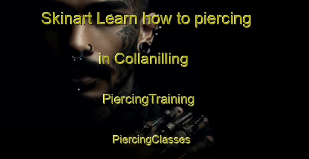 Skinart Learn how to piercing in Collanilling | PiercingTraining | PiercingClasses | SkinartTraining-Australia