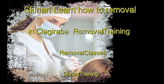 Skinart Learn how to removal in Clagiraba | RemovalTraining | RemovalClasses | SkinartTraining-Australia