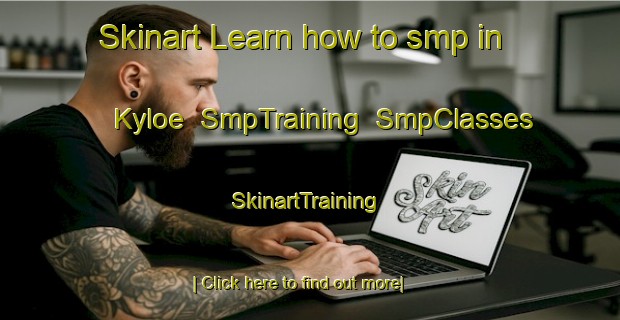 Skinart Learn how to smp in Kyloe | SmpTraining | SmpClasses | SkinartTraining-Australia