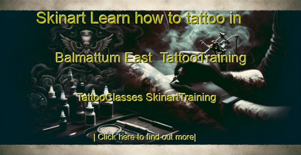 Skinart Learn how to tattoo in Balmattum East | #TattooTraining #TattooClasses #SkinartTraining-Australia