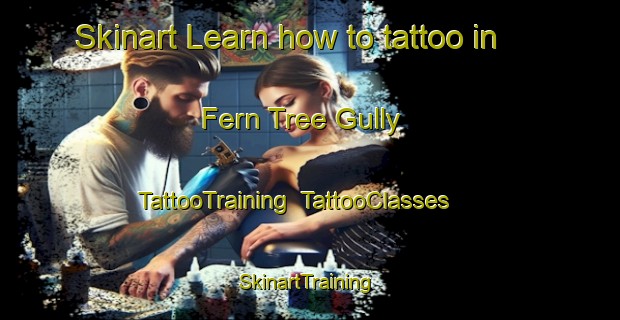 Skinart Learn how to tattoo in Fern Tree Gully | TattooTraining | TattooClasses | SkinartTraining-Australia