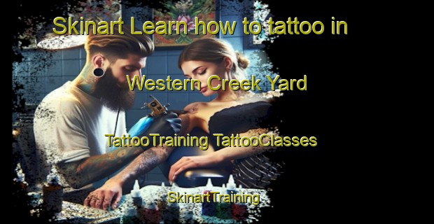 Skinart Learn how to tattoo in Western Creek Yard | #TattooTraining #TattooClasses #SkinartTraining-Australia