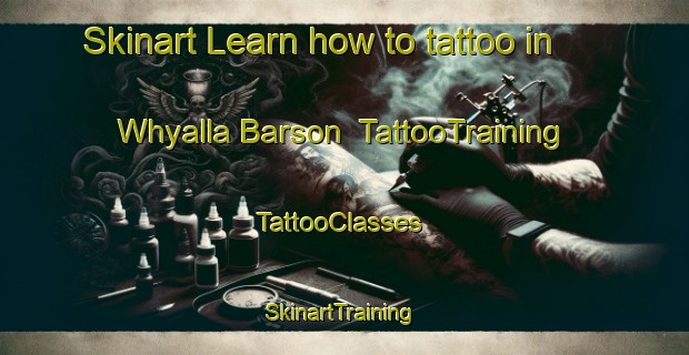 Skinart Learn how to tattoo in Whyalla Barson | TattooTraining | TattooClasses | SkinartTraining-Australia